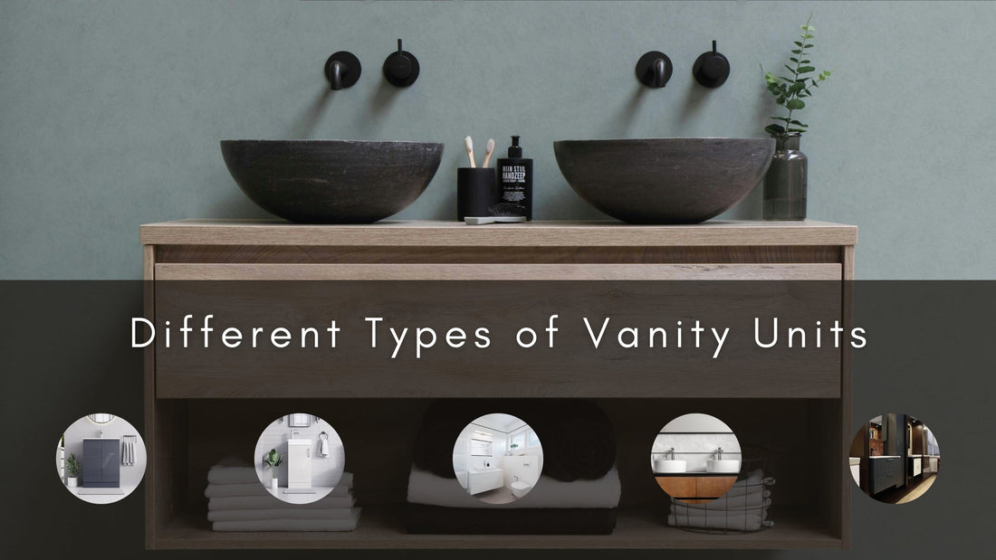 Different Types of Vanity Units
